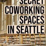 Best spaces to work or study in seattle- tips from a nomadic grad student