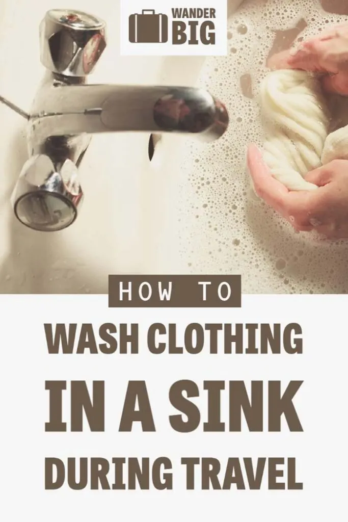 How to hand wash clothing in a sink during travel