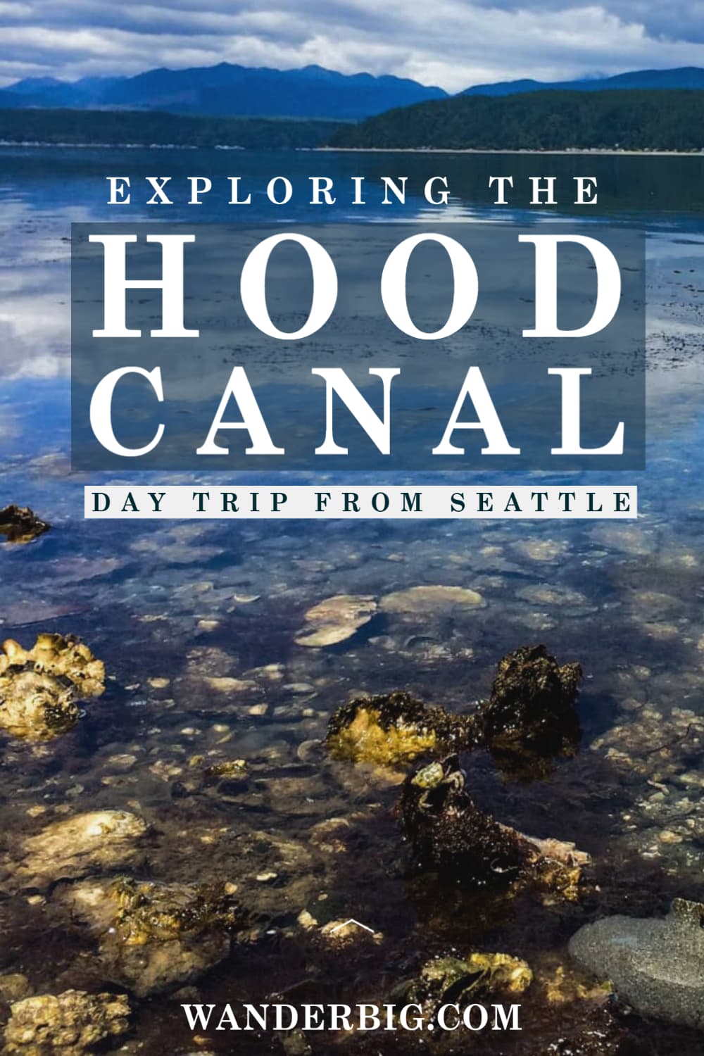 Hood Canal Things to Do Hiking, Oysters, & Campfires