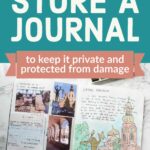 How to store a finished journal to keep it safe from age, moisture, and prying eyes