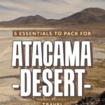 Tips for visiting the atacama desert in chile.
