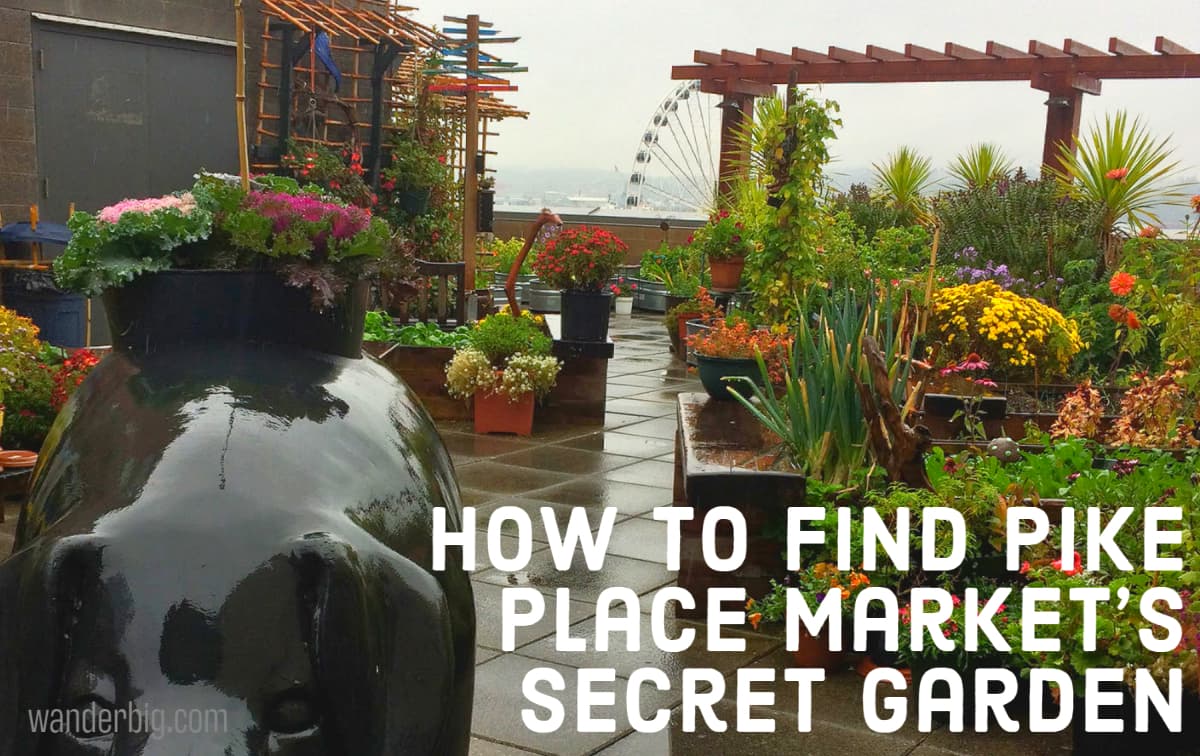 Pike Place Market's Secret Garden Wander BIG