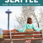As a seattle local, a single, and a weekend explorer of everything seattle, here are my top tips for seeing the best of seattle as a solo traveler.