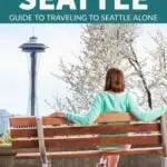 As a seattle local, a single, and a weekend explorer of everything seattle, here are my top tips for seeing the best of seattle as a solo traveler.