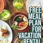 This six-day meal plan is perfect for any vacation where you have limited access to restaurants or grocery stores:
