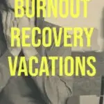A man in a hoodie rubs his eyes, overlay text reads best destinations for burnout recovery vacations.