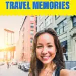 8 ways to record travel memories text header with the image of a smiling woman standing in front of a bridge.