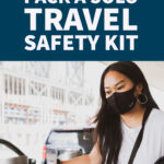 How to pack a solo travel safety kit.