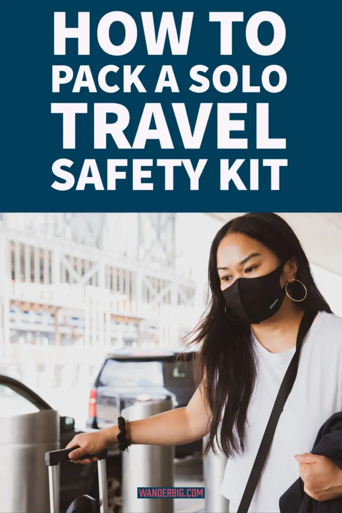 How to pack a solo travel safety kit.