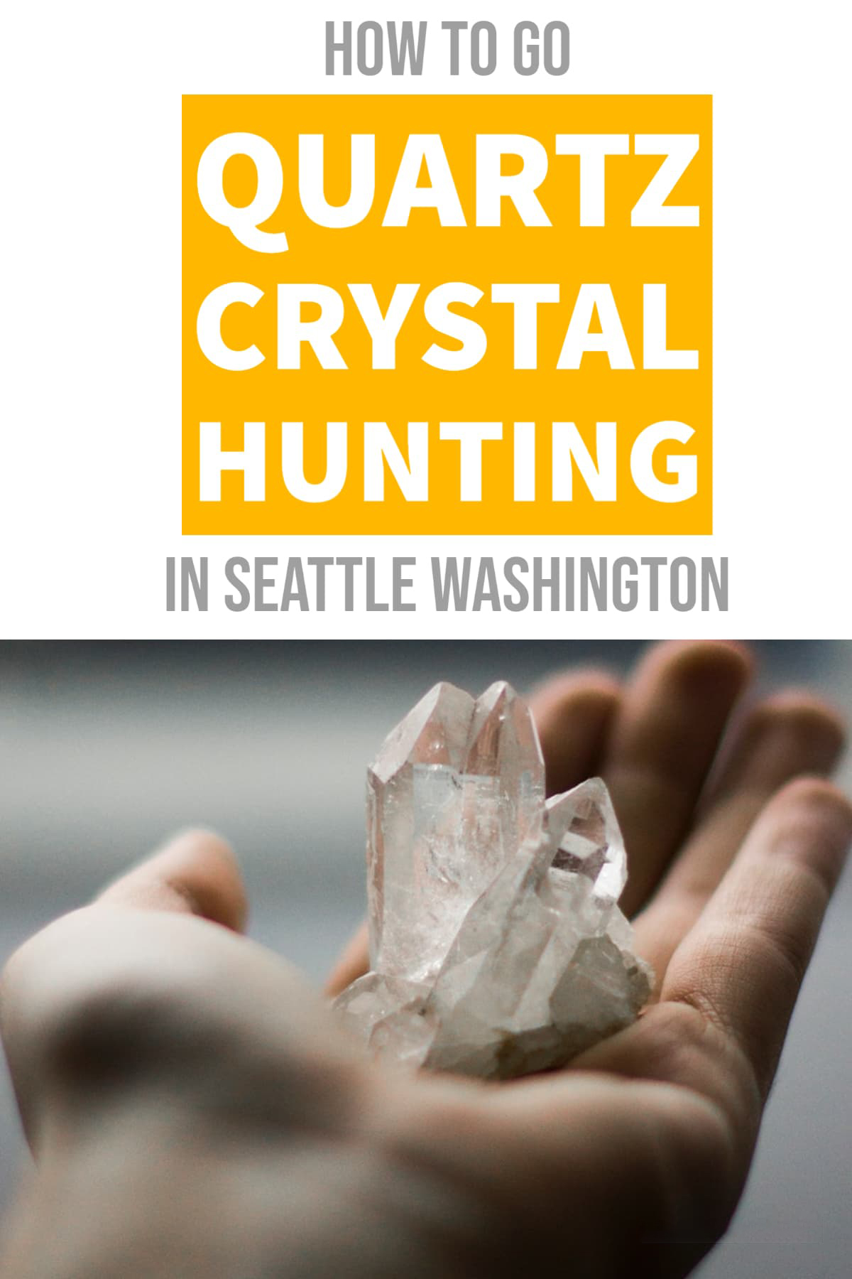 Guide to Crystal Hunting on the Hansen Creek Trail Seattle, WA