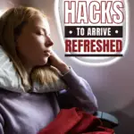 Sleeping on a plane hacks to arrive refreshed text on image of a woman sleeping on the plane.