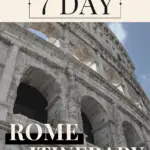 Text reading budget travel: seven-day rome itinerary shown alongside an image of the coliseum.