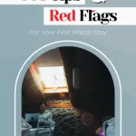 How to choose a hostel: pro tips and red flags text on an image of a traveler in a hostel dorm room.