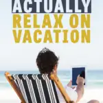 An image of a person working on a tablet on the beach, with a caption describing how to relax during vacation.