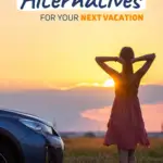 5 rental car alternatives for your next vacation text on image of a woman facing the sunset with a car