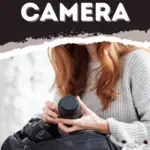 How to travel with your expensive camera text on image of a woman holding a camera