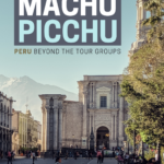 Where to go after machu picchu peru beyond the tour groups text on image of a city