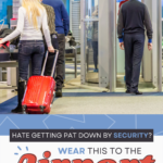Hate getting pat down by security? Wear this to the airport text on image of people on the airport security line