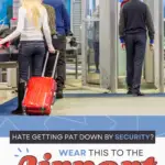 Hate getting pat down by security? Wear this to the airport text on image of people on the airport security line